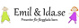 Emil & Ida